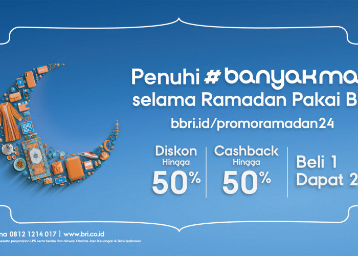 Pakai Promo BRI di Banyak Merchant, Belanja Hemat Mudah Bulan Ramadan!