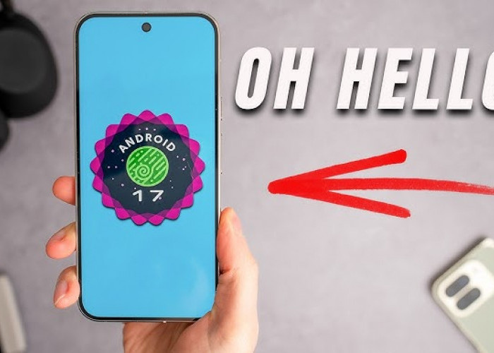 Android 17 'Cinnamon Bun' Segera Hadir, Bocoran Fitur Baru Bikin Multitasking dan Privasi Makin Canggih
