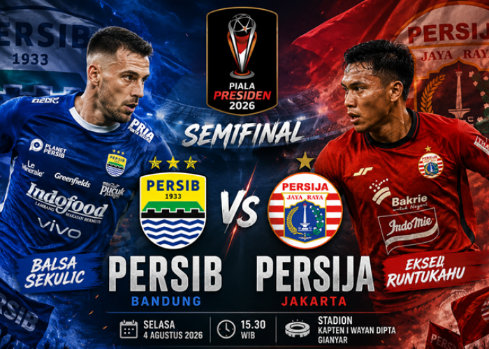 Prediksi Skor Persib vs Persija di Piala Presiden 2026, Maung Bandung Punya Modal Rekor Dominan