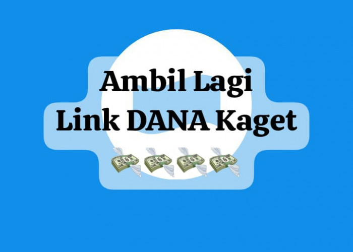 Ambil Lagi Kesempatan Link DANA Kaget, Dapatkan Saldo Gratis Rp 110 Ribu Lewat Klaim Hari Ini