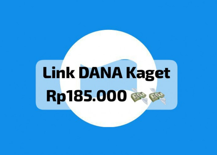 Ambil Lagi Link DANA Kaget Rp 185 Ribu Dapatkan Saldo Gratis Hanya Sekali Klik