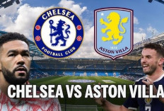 Prediksi Skor Aston Villa vs Chelsea: The Villans Andalkan Atmosfer Villa Park, The Blues Bidik Konsistensi