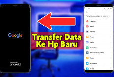 Ganti HP Android Tak Lagi Ribet, Ini Cara Pindahkan Data dengan Aman dan Cepat